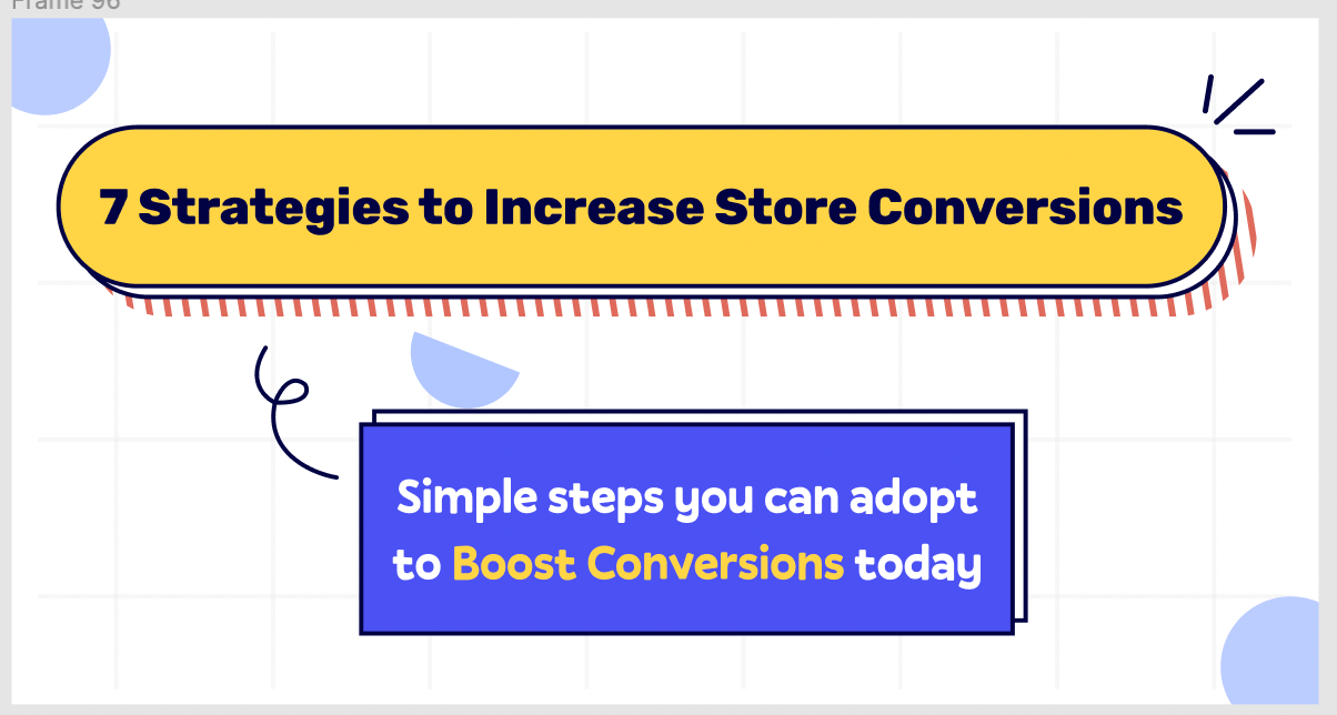 7 Strategies to Boost Shopify Store Conversion