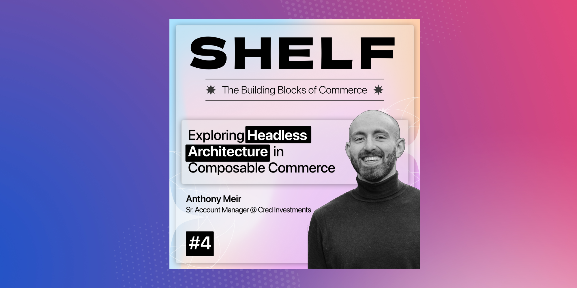 Shelf: Exploring Headless Architecture in Composable Commerce