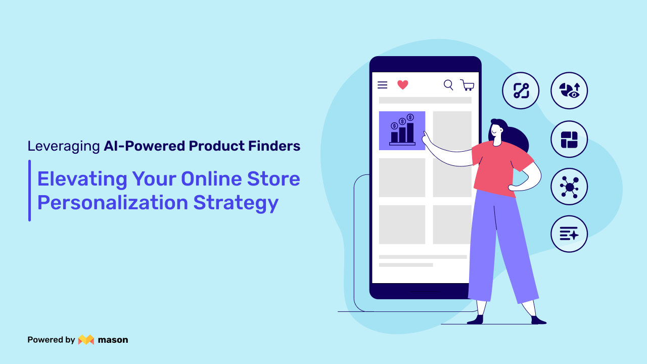 Leveraging AI-Powered Product Finders: Elevating Your Online Store Personalization Strategy